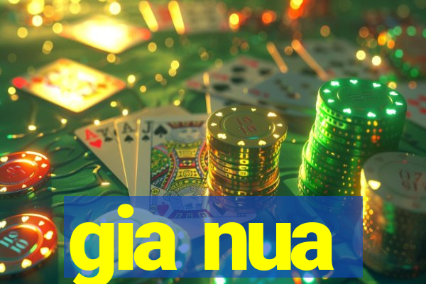 gia nua
